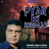 About Pyar Ki Keemat Song